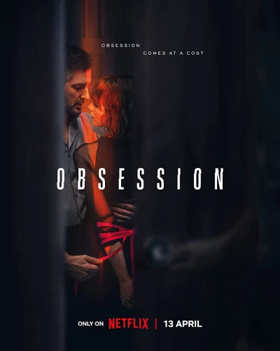 Ám ảnh, yêu và đố kị (Obsession) [2023]