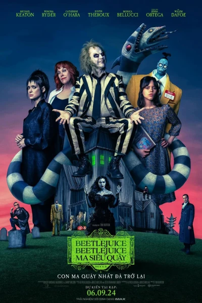 Beetlejuice Beetlejuice: Ma Siêu Quậy (Beetlejuice Beetlejuice) [2024]