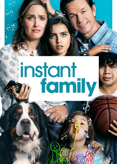 Con Nuôi Bất Đắc Dĩ (Instant Family) [2018]