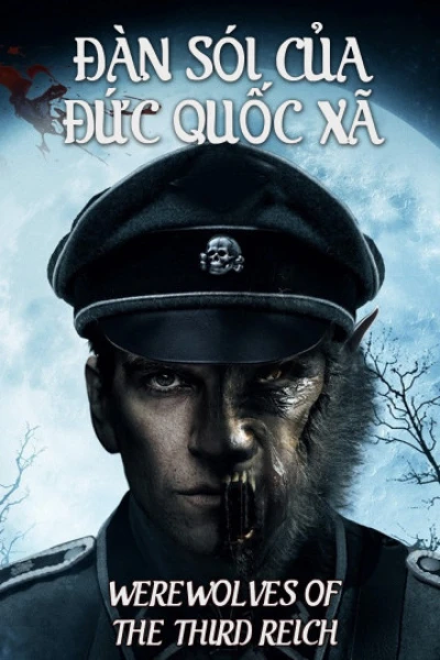 Đàn Sói Của Đức Quốc Xã (Werewolves Of The Third Reich) [2017]