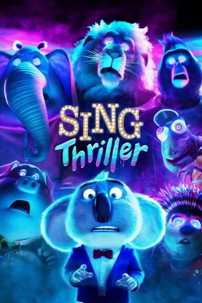 Đấu trường âm nhạc: Thriller (Sing: Thriller) [2024]