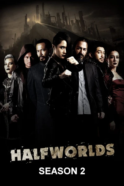 Hai Nửa Thế Giới (Phần 2) (Halfworlds (Season 2)) [2017]